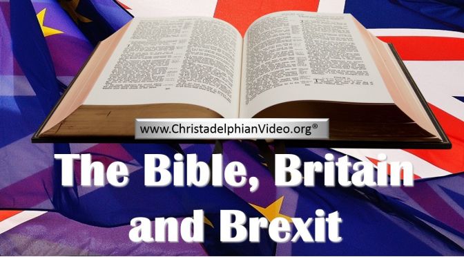 The Bible, Britain and Brexit - EXPLAINED!