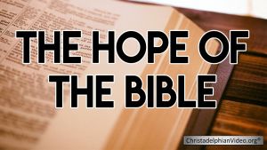 The Hope Of The Bible Video post