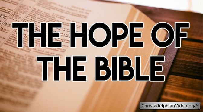 The Hope Of The Bible Video post