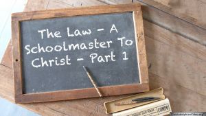 The Law: A Schoolmaster To Christ Part 1 - With Russian Translation Video post