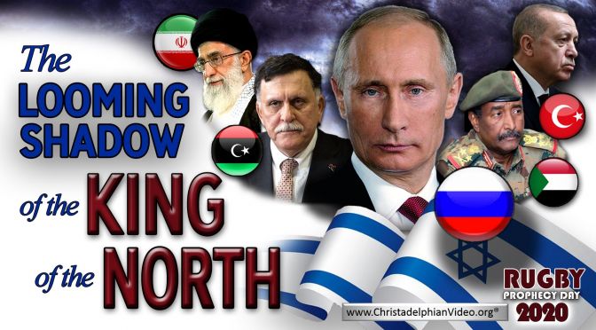 UK Prophecy Study 1-'The Looming shadow of the King of the North'