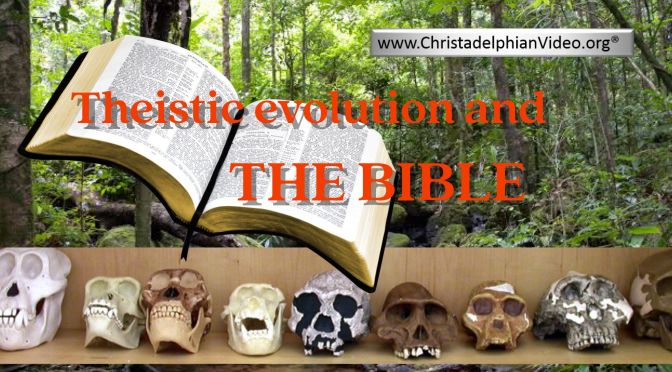 Theistic Evolution: A Challenge For Our Times.