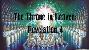 Revelation: The Throne in Heaven - Revelation 4 : Neville Clark