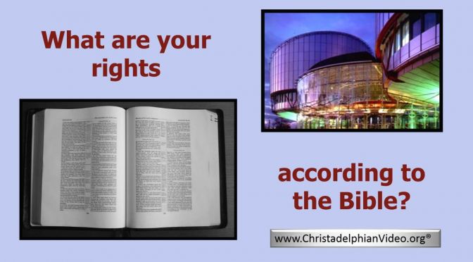 What are your Rights - according to the Bible?