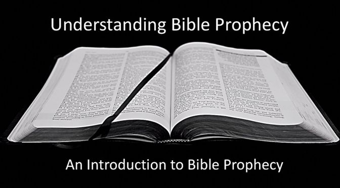 Understanding Bible Prophecy: 3 Part Beginner's Video Guide