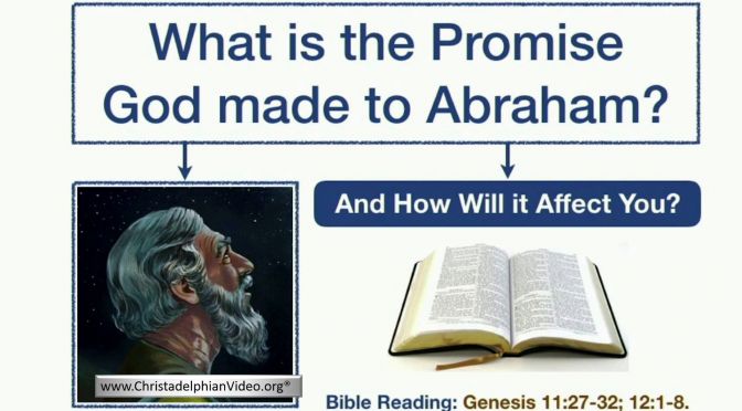What is the Promise Made to Abraham and How Will It Affect You?