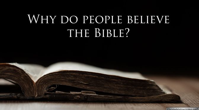 Why Do People Believe the Bible? Video Post