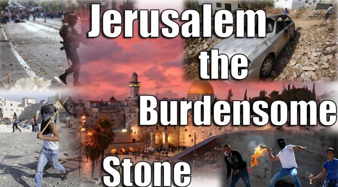 The Final Great Earthquake: 'Jerusalem, The Burdensome Stone'  Study 1