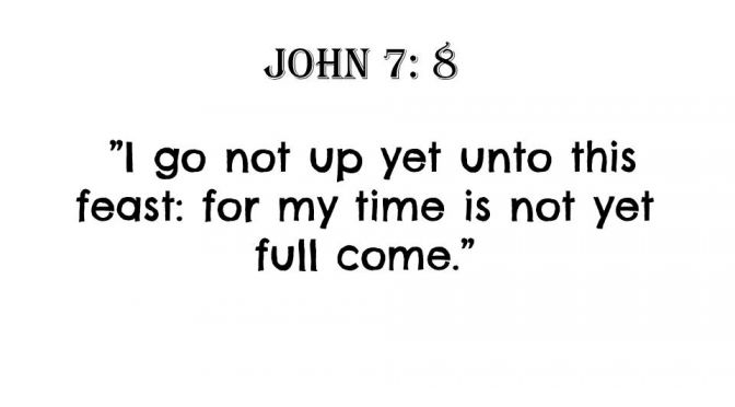 'I Go Not Up' - John 7: 8 New Video Release