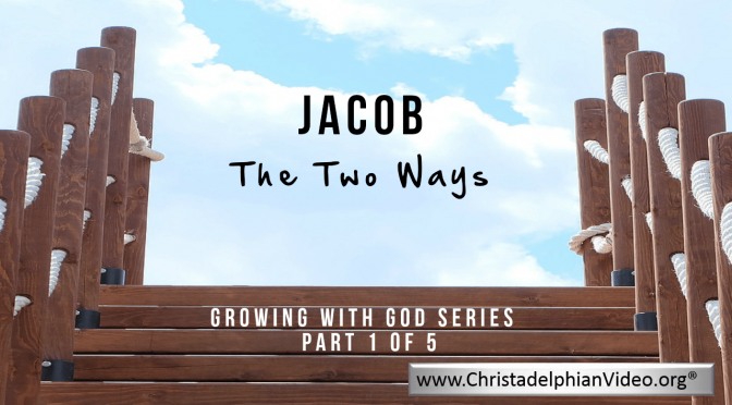 Jacob - Growing With God - (5 Videos)