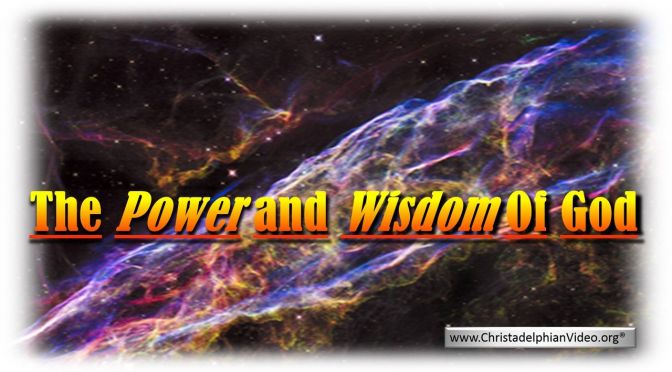 The Power and Wisdom of God: (3 Videos)