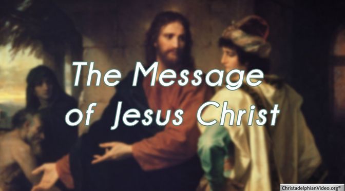 The Message of Jesus Christ.