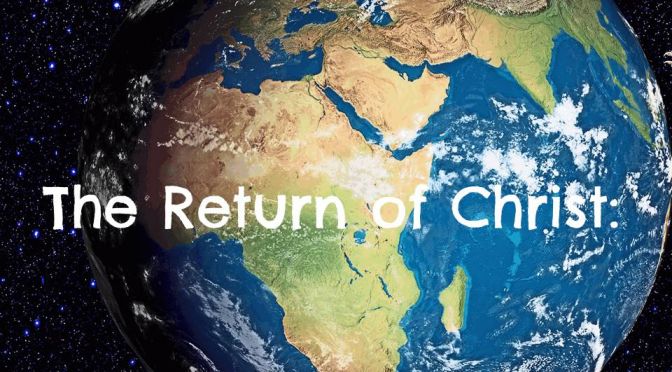 The Return of Christ Bible Study (6 Videos)