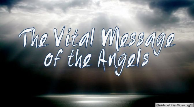 The Vital Message of the Angels: