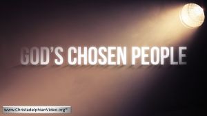 Who are God's Chosen People? Video Post