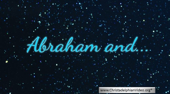 Abraham and.... Video Bible Series