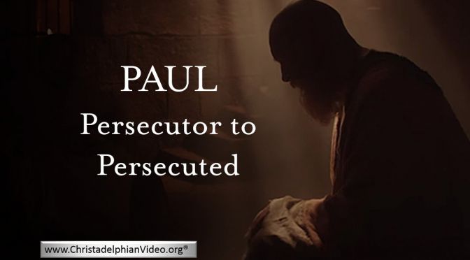 Paul Persecutor to Persecuted