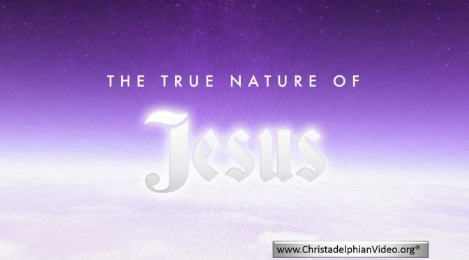 The true nature of God, Jesus, Israel