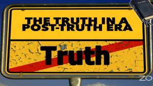 The Truth in A Post-Truth Era!