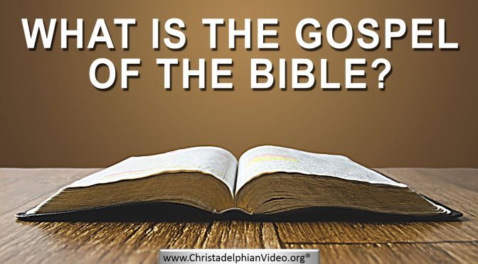 What is the Gospel of the Bible?