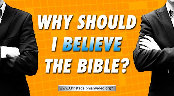 Why Should i Believe the Bible? Video post