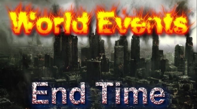World Events Show Christ's Return is Near