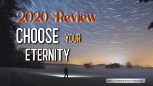 2020 Review: Choose your eternity!
