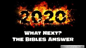 2020 What Next? The Bible's Answer.