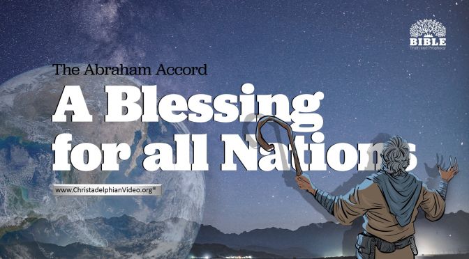 The Abraham Accord: A blessing for all nations