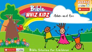 Bible Stories for Children: Adam And Eve