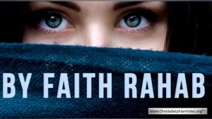 By Faith Rahab...