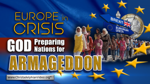 Video: Europe In Crisis! The Nations are being prepared for Armageddon.