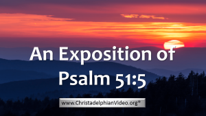 An Exposition of Psalm 51