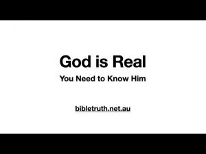God Is Real - You need to know him!