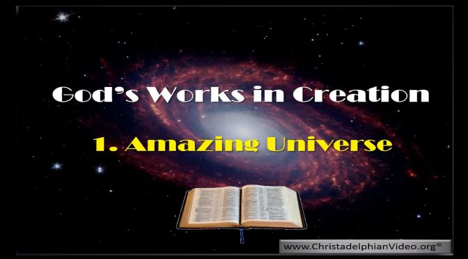God's Work in Creation - 2 Videos