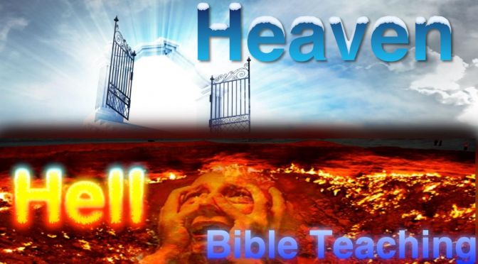 Heaven and Hell Explained