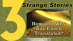 How And Why Was Enoch Translated?