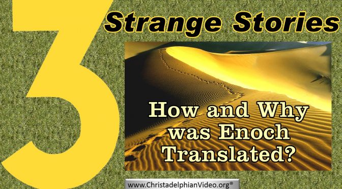 How And Why Was Enoch Translated?
