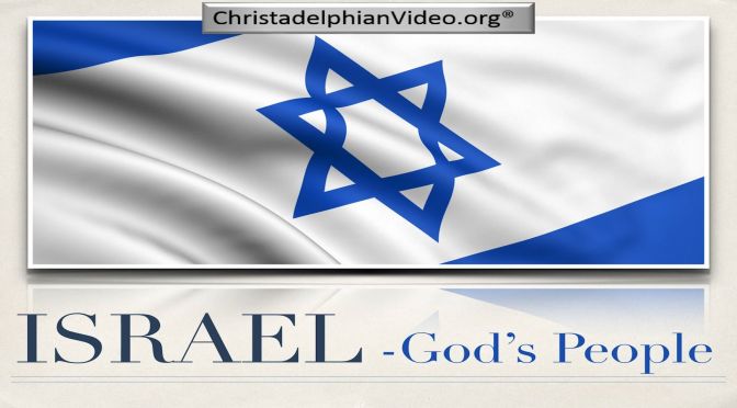BASIC BIBLE PRINCIPLES:  ISRAEL IN THE PURPOSE OF GOD