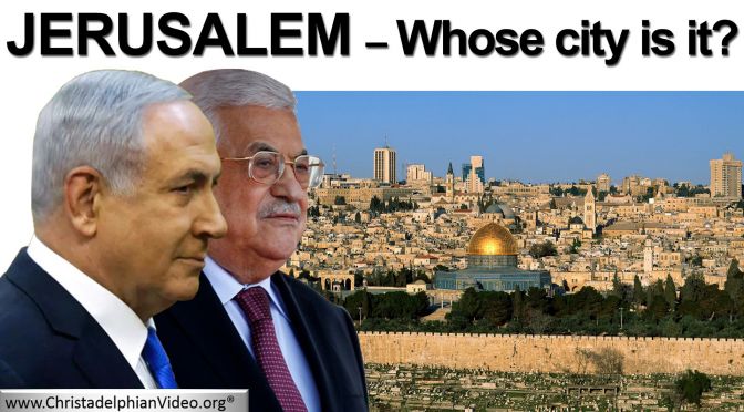 Jerusalem: Whose City is it?