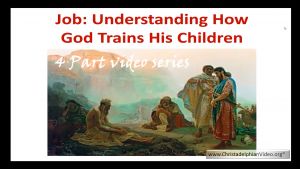 Job understanding how God trains his children: 4 Videos
