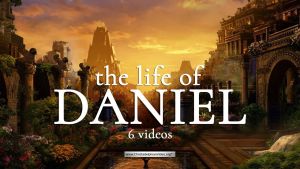 The Life of Daniel: 6 Videos