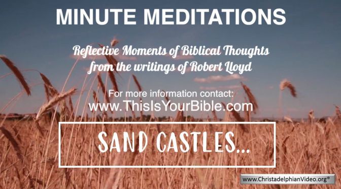 Minute Meditation Video Episode: Sand Castles