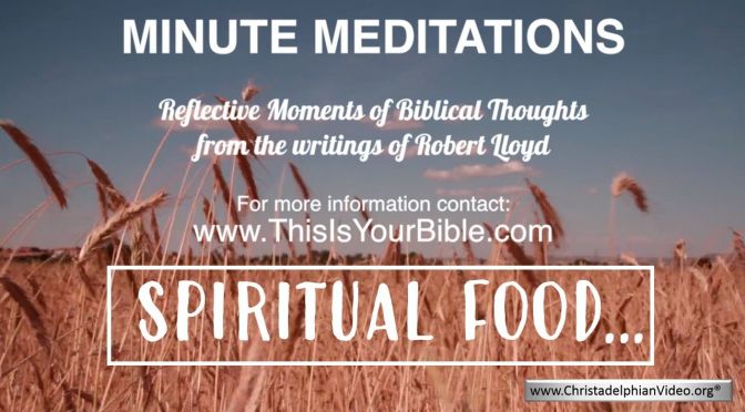 Minute Meditation Video Episode: Spiritual Food