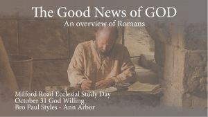 The Good News of God - An Overview of Romans - 3 Videos