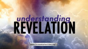 Understanding Revelation: Study - 4 videos (ongoing...)