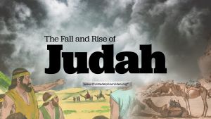 The Fall and rise of Judah: 2 Videos
