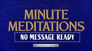 Minute Meditation - No Message Ready by R J. Lloyd