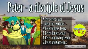 Lesson from the Bible for Children: 'Peter'- 4 Videos (11+)