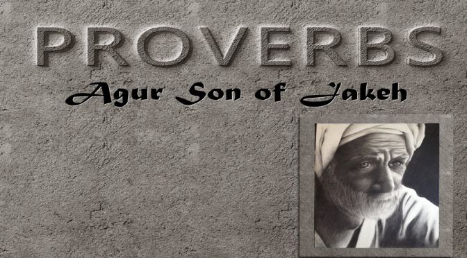 Agur Son of Jakeh:  6 Part Video Study Series